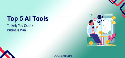 Top 5 AI Tools to Help You Create a Business Plan